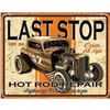 Image 1 : Last Stop Rods Hotrod Cars Garage Pub Bar Metal Sign