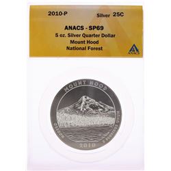 2010-P Mount Hood 5oz Silver Quarter Coin ANACS SP69