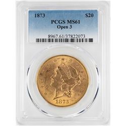 1873 Open 3 $20 Liberty Head Double Eagle Gold Coin PCGS MS61