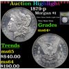 Image 1 : ***Auction Highlight*** 1879-p Morgan Dollar $1 Graded Choice+ Unc BY USCG (fc)