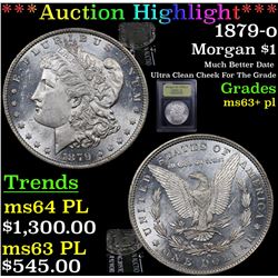 ***Auction Highlight*** 1879-o Morgan Dollar $1 Graded Select Unc+ PL BY USCG (fc)