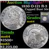 Image 1 : ***Auction Highlight*** 1830 O-121 R-3 Capped Bust Half Dollar 50c Graded Choice Unc BY USCG (fc)