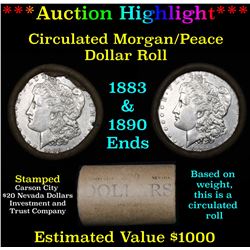 ***Auction Highlight*** Full Morgan/Peace silver dollar $1 roll $20 , 1883 & 1890 ends (fc)