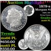 Image 1 : ***Auction Highlight*** 1879-s Morgan Dollar $1 Grades GEM+ UNC PL