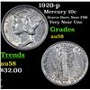 Image 1 : 1920-p Mercury Dime 10c Grades Choice AU/BU Slider