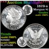 Image 1 : ***Auction Highlight*** 1879-s Morgan Dollar $1 Grades GEM+ DMPL.