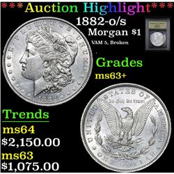 ***Auction Highlight*** 1882-o/s Vam 5 Morgan Dollar $1 Graded Select+ Unc By USCG (fc)