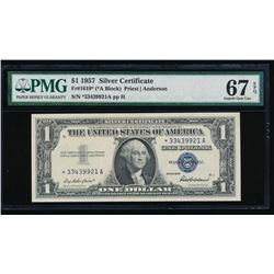 1957 $1 Silver Certificate STAR Note PMG 67EPQ
