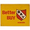 Image 2 : Better Buy Bay Gasoline Tin Sign