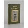 Image 1 : Clyde Fitch Book Signed: Beau Brummel 1908 Clyde Fitch Signed Book: [I]Beau Brummel