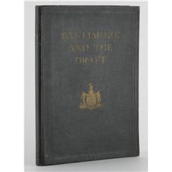Woodrow Wilson Signed Book "Baltimore and Draft"  Woodrow Wilson Signed Book: [I]Baltimore and the D