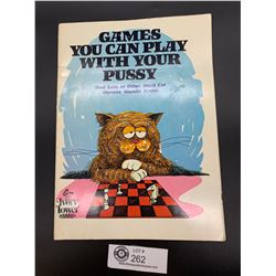 A Book Called " Games You Can Play with Your Pussy"