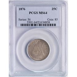 1876 Seated Liberty Quarter Coin PCGS MS64