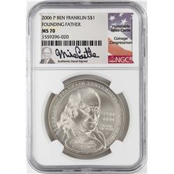 2006-P $1 Ben Franklin Founding Father Silver Dollar Coin NGC MS70 Mike Castle Signature