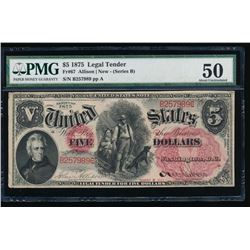 1875 $5 Legal Tender Note PMG 50