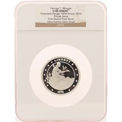 2010 George T. Morgan $100 Private Issue 5 oz Silver Coin NGC Ultra Cameo Gem Proof