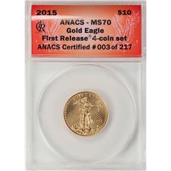 2015 $10 American Gold Eagle Coin ANACS MS70 First Release