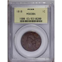 1818 1C MS63 Brown PCGS. N-10, R.1. A heavy die crack 1818[1C] MS63 Brown PCGS.