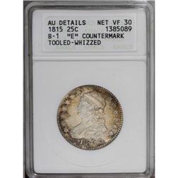1815 25C --"E" Countermark, Tooled, Whizzed--ANACS. AU 1815[25C]--"E" Countermark, Tooled, Whizzed--
