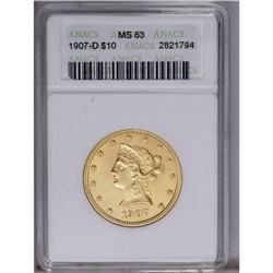 1907-D $10 MS63 ANACS. An unusually bright and fully l 1907-D[$10] MS63 ANACS.