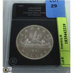 1961 CANADIAN SILVER DOLLAR- AUTHENTICATED