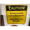 Image 2 : Vintage  " Caution Strong Currents and Eroding Banks Keep Away From Edge" Tin Sign. 18" x 18"