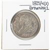 Image 1 : 1825/4/(2) Browning 2 Capped Bust Quarter Coin