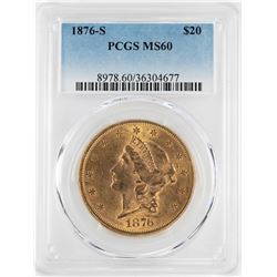 1876-S $20 Liberty Head Double Eagle Gold Coin PCGS MS60