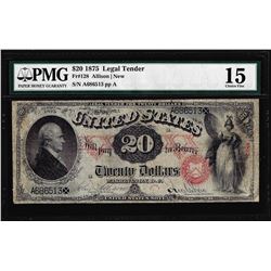 1875 $20 Legal Tender Note Fr.128 PMG Choice Fine 15