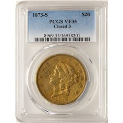 1873-S Closed 3 $20 Liberty Head Double Eagle Gold Coin PCGS VF35