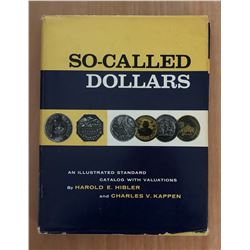 Hibler, Harold & Charles Kappen. So-Called Dollars