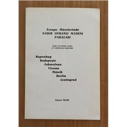 Olcer, Cuneyt. Avrupa muzelerinde Nadir Osmanli Madeni Paralari (Kopenhag, Budapeste, Ashmolean, Viy