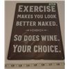 Image 1 : Tin Sign - Exercise vs Wine