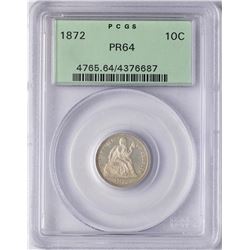 1872 Proof Seated Liberty Dime Coin PCGS PR64