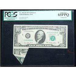 $10.00 1977 $10.00 Federal Reserve ERROR NOTE. PCGS graded Gem New 65 PPQ Cutting Error