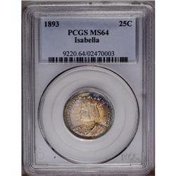 1893 25C Isabella Quarter MS64 PCGS. Be