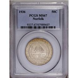 1936 50C Norfolk MS67 PCGS. This issue 