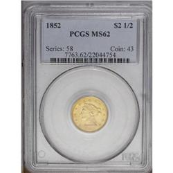 "1852 $2 1/2 MS62 PCGS. Fully brilliant,"