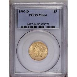 1907-D $5 MS64 PCGS. Thoroughly lustrou