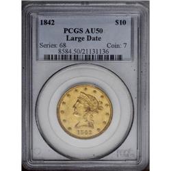 1842 $10 Large Date AU50 PCGS. About 63
