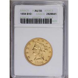 1854 $10 AU55 ANACS. The base of the 1 