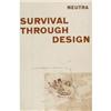 Image 1 : Survival Through Design Signed by Neutra - 1 piece