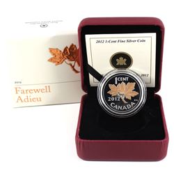 2012 Canada 1-cent Farewell to the Penny Fine Silver Coin with Selective Plating (TAX Exempt).
