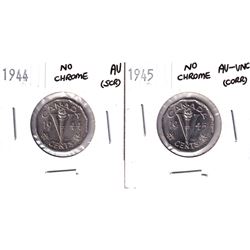 1944 No Chrome 5-cent AU (scratched) & 1945 No Chrome 5-cent AU-UNC (corrosion). 2pcs