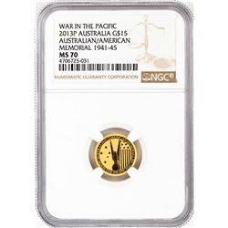 2013-P $15 Australia War in the Pacific Memorial Gold Coin NGC MS70