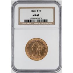 1881 $10 Liberty Head Eagle Gold Coin NGC MS61