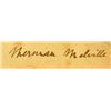 Image 1 : HERMAN MELVILLE SIGNED CUTTING.