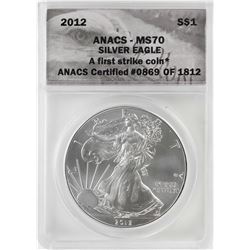 2012 $1 American Silver Eagle Coin ANACS MS70 First Strike