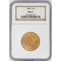 1906 $10 Liberty Head Eagle Gold Coin NGC MS61