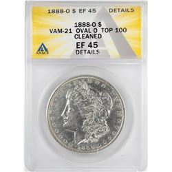 1888-O VAM21 $1 Morgan Silver Dollar Coin ANACS XF45 Details